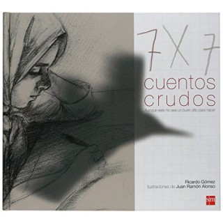 7x7. Siete Cuentos Crudos (DEDICATORIA Y FIRMA AUTOGRAFA DEL AUTOR) Primera edición
